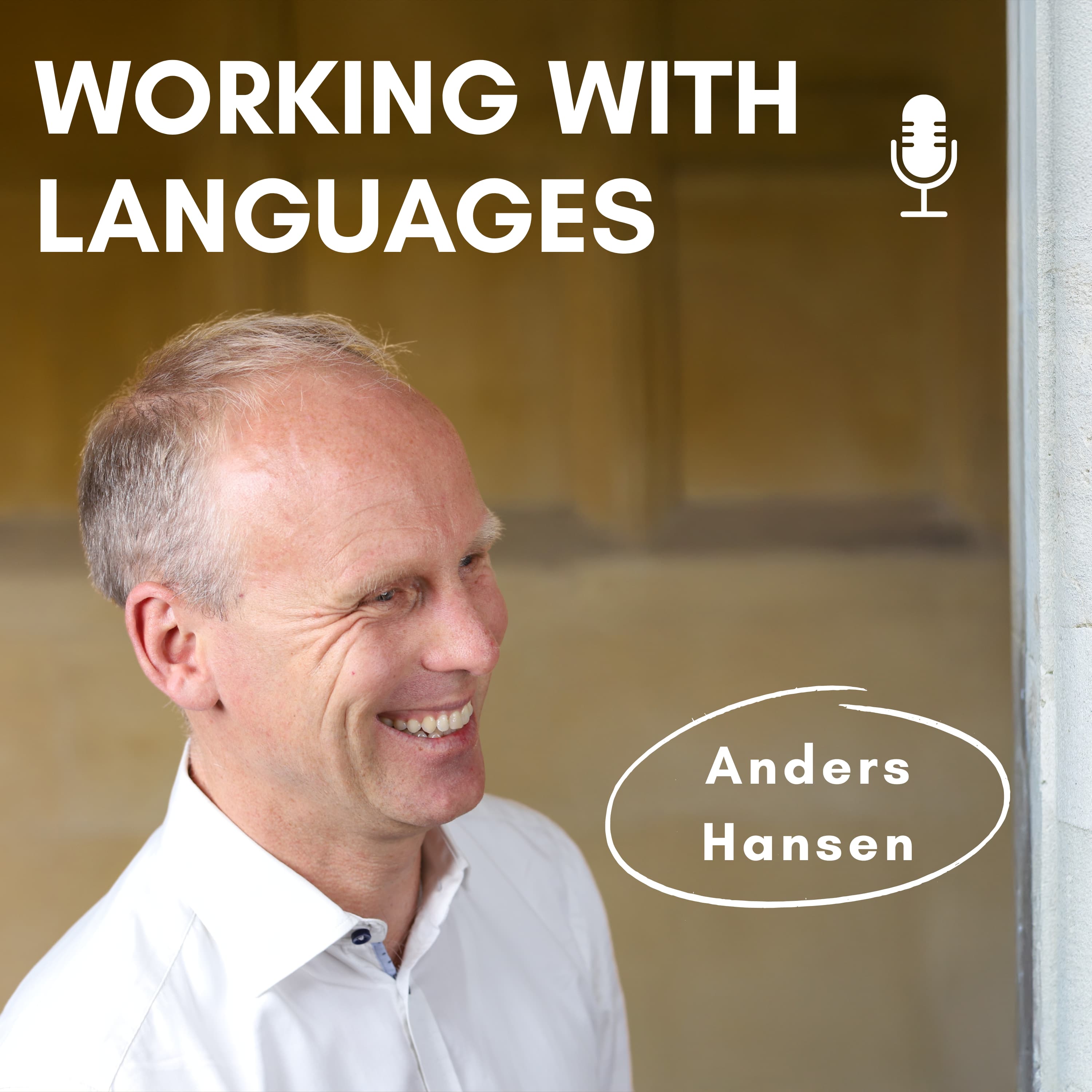 Anders Hansen on the Working With Languages podcast shares about how speaking multiple languages formed the backbone of his career, from Denmark, Portugal and the UK in his childhood and youth all the way to China, the UK again and now Sardinia as an adult