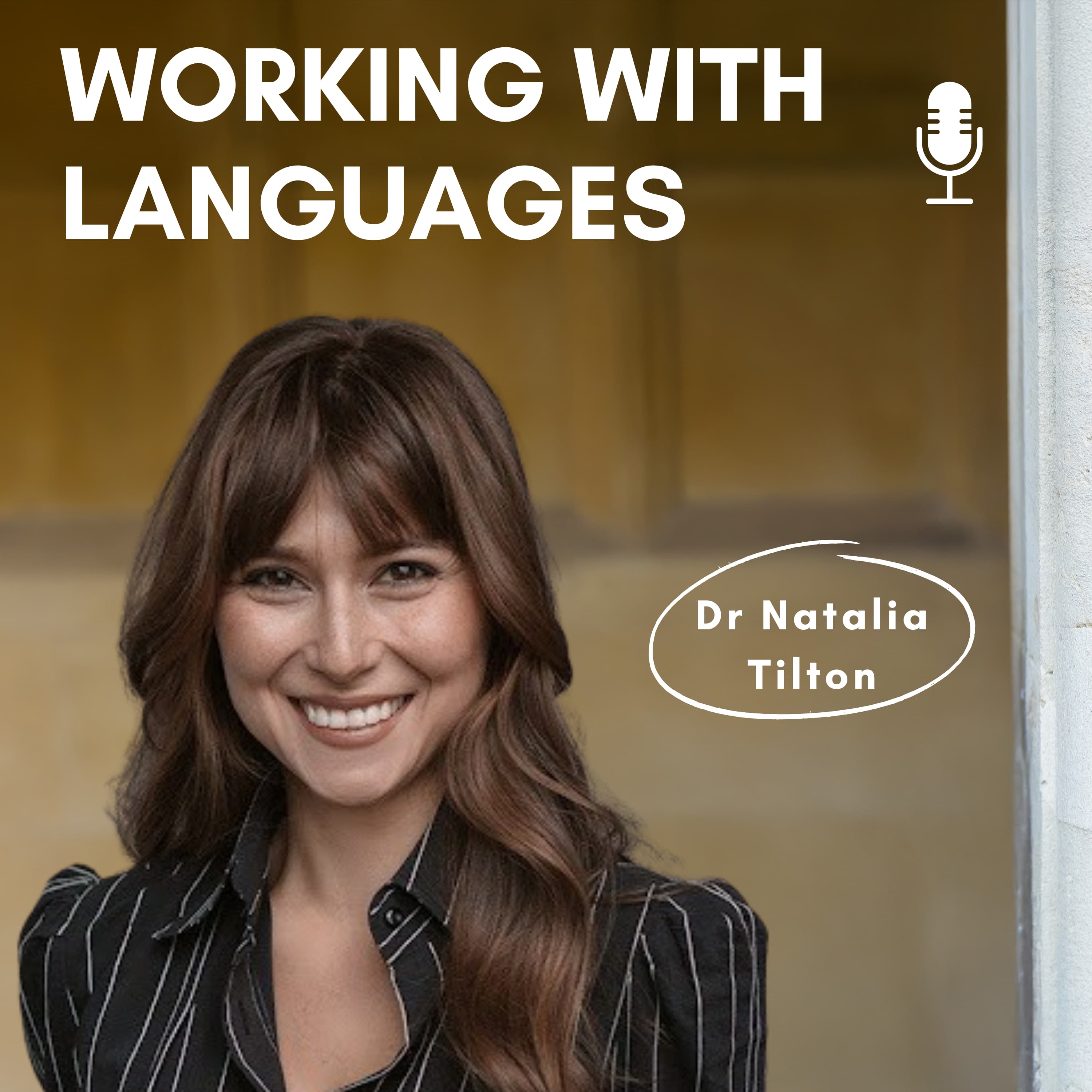 Dr Natalia Tilton on the Working With Languages podcast